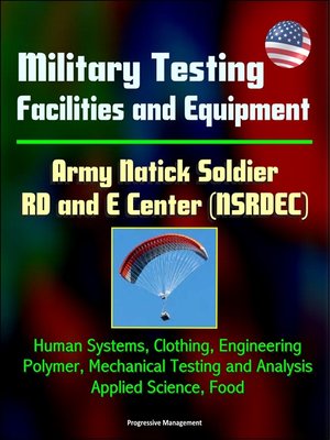 cover image of Military Testing Facilities and Equipment--Army Natick Soldier RD and E Center (NSRDEC)